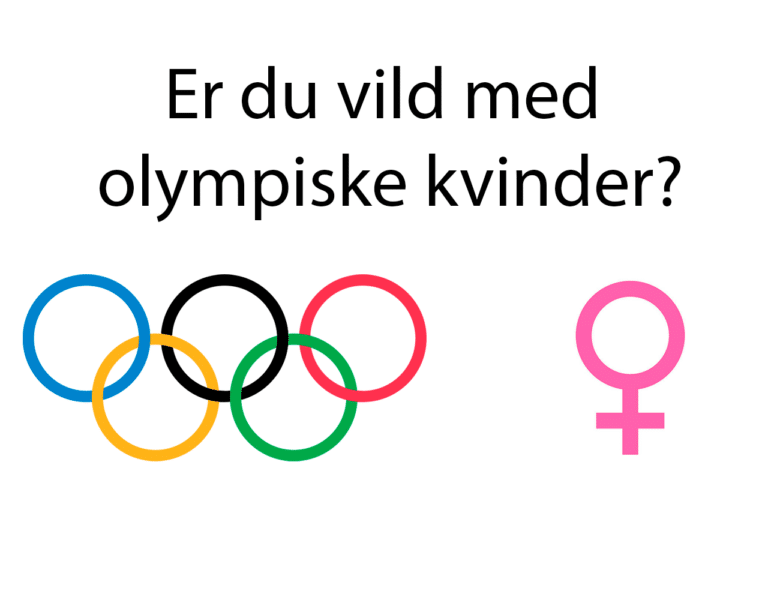 Er du vild med de olympiske kvinder?