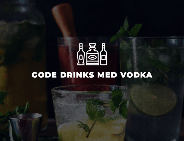 5 Gode drinks med vodka